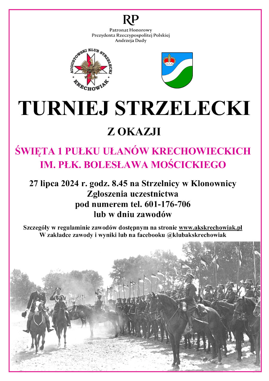 Zapraszamy wszystkich chętnych na indywidualny Turniej Strzelecki z okazji Święta 1 Pułku Ułanów Krechowieckich